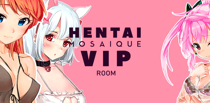 Hentai Mosaique Vip Room